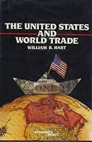 The United States and World Trade (Impact Series) 0531100677 Book Cover