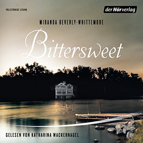 Bittersweet Teil 2 (Audio Download) Miranda BeverlyWhittemore