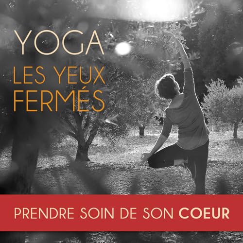 E45 Yoga : Prendre soin de son c&oelig;ur 💗