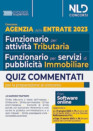 Concorso Agenzia Delle Entrate. Quiz Commentati Per Tutti I Profili (Tributario E Immobiliare)