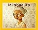 Mi Abuelita (Facil de Leer / Easy to Read) (Spanish Edition)