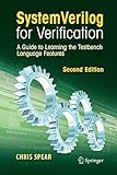 SystemVerilog for Verification: A Guide to Learning the Testbench Language Features