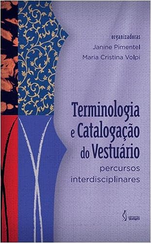 Terminologia e catalogação vestuário: percursos interdisciplinare...