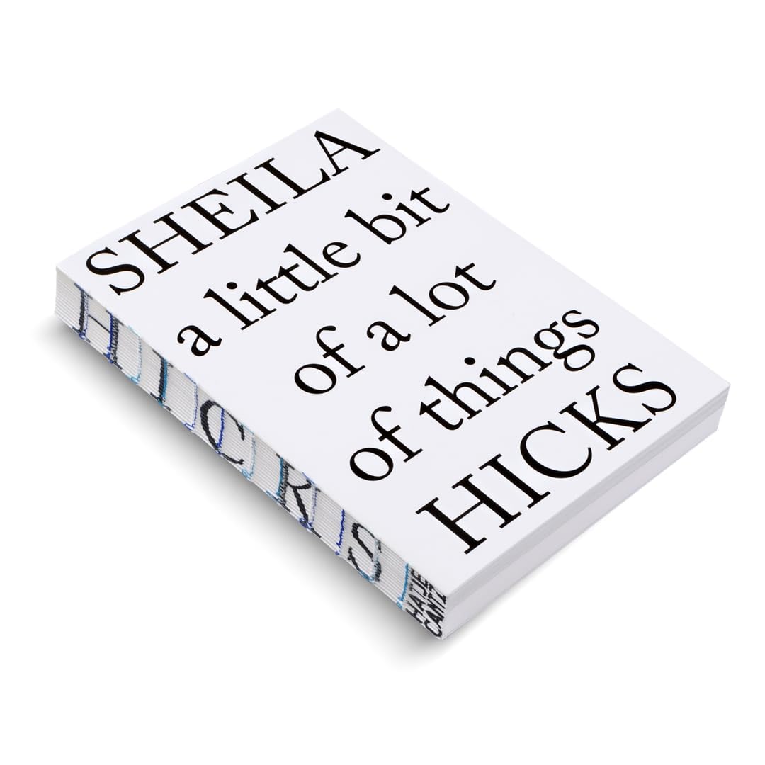 Sheila Hicks (Bilingual edition): a little bit of a lot of things