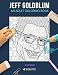 JEFF GOLDBLUM: AN ADULT COLORING BOOK: A Jeff Goldblum Coloring Book For Adults
