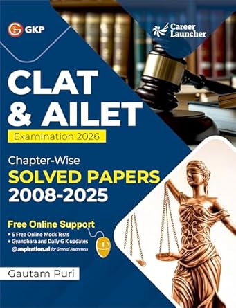 GKP CLAT & AILET 2026 | 18 Years of Chapter Wise Solved Papers 2008-2025 with Free Online Support | English, Logical Reasoning, Quantitative Aptitude, Legal Aptitude & General Knowledge | By Gautam Puri