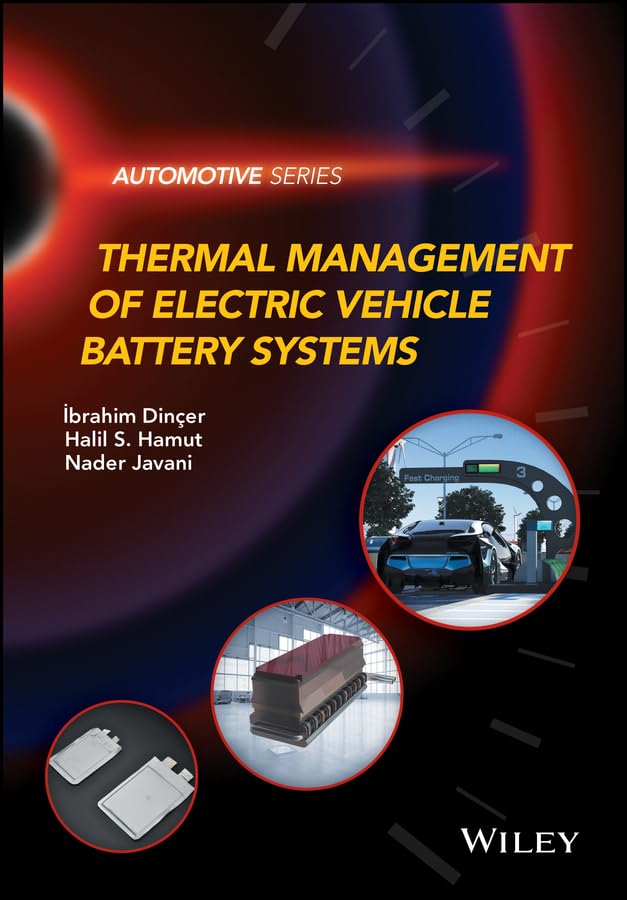 Thermal Management of Electric Vehicle Battery Systems (Automotive Series) (English Edition)