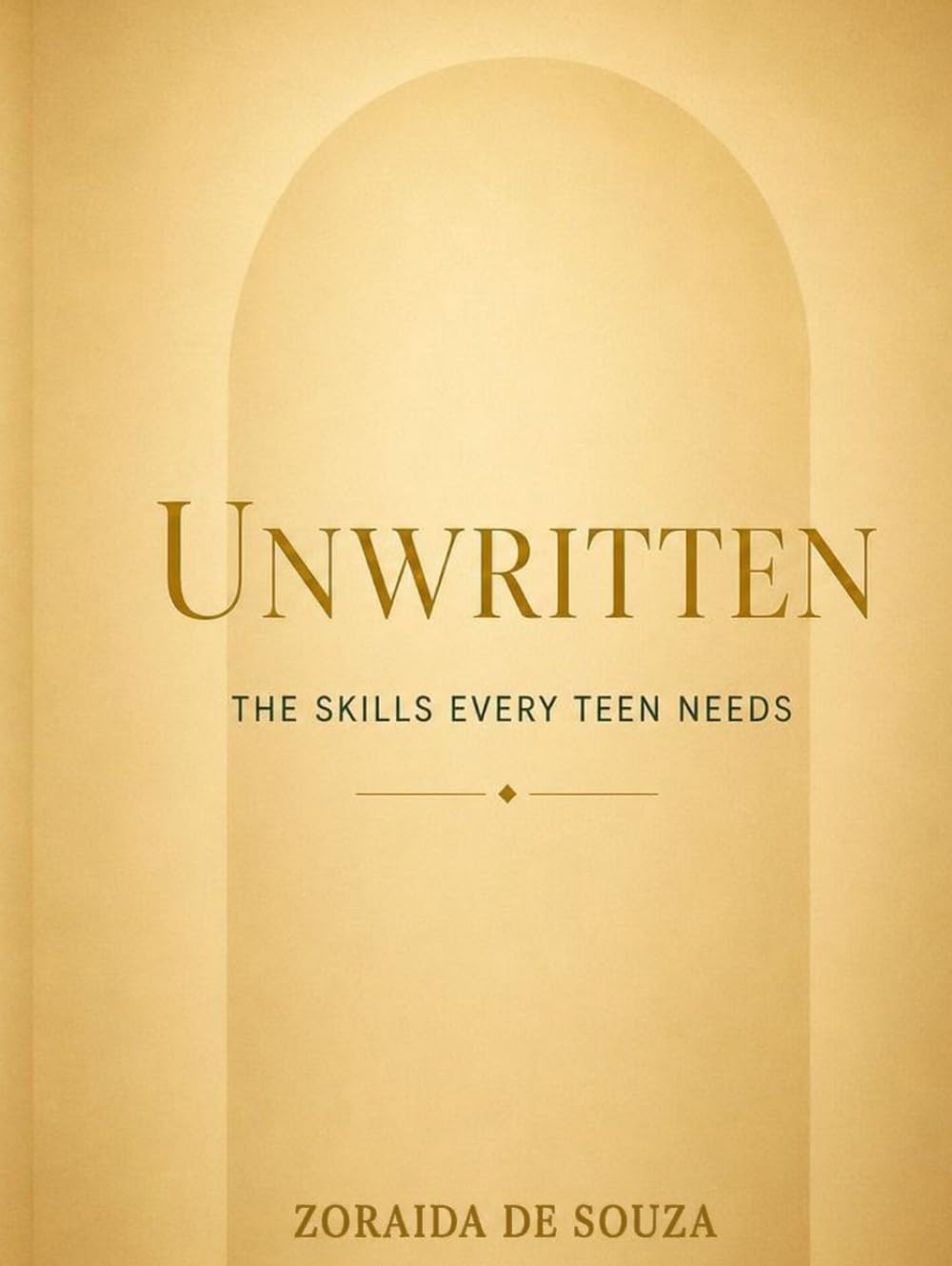 UNWRITTEN: THE SKILLS EVERY TEEN NEEDS