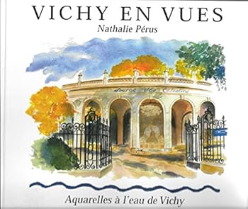 Unknown Binding Vichy en vues - Nathalie Pérus [French] Book
