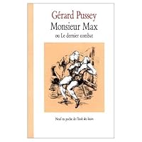 Monsieur Max, ou, Le dernier combat 2211051685 Book Cover