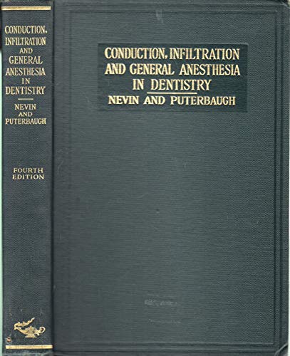 Conduction, Infiltration and General Anesthesia in Dentistry