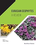 Eurasian Geophytes: A Review (Frontiers in Horticulture Book 2)