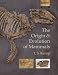 The Origin and Evolution of Mammals