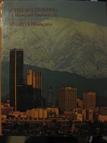 Cost accounting: A managerial emphasis