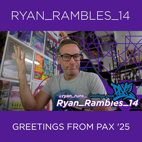 Page de couverture de Ryan_Rambles_14 - Greetings from PAX '25