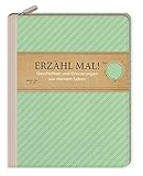  Eintragbuch mit Reißverschluss - Erzähl mal! Geschichten und Erinnerungen aus meinem Leben