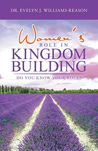 Women's Role in Kingdom Building: Do You Know Your Role?