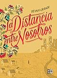 La distancia entre nosotros (Spanish Edition)
