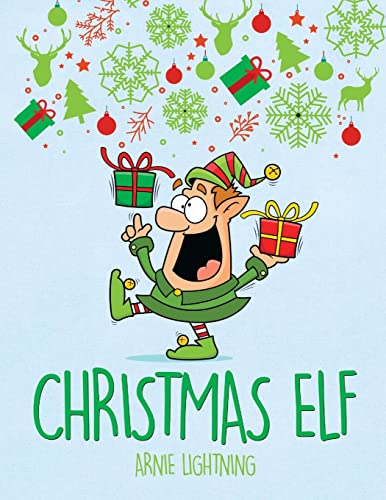 Christmas Elf: Christmas Stories, Christmas Coloring Book, Jokes, Games, and More!