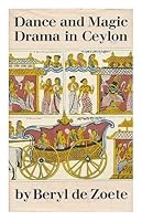 Dance and Magic Drama in Ceylon B0006D777U Book Cover