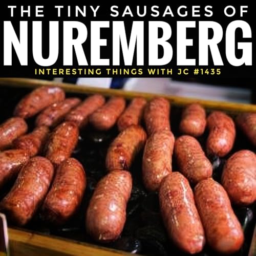 1435: “The Tiny Sausages of Nuremberg”