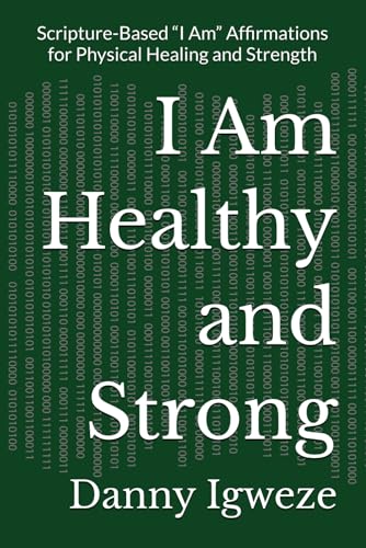 I Am Healthy and Strong: Scripture-Based ?I Am? Affirmations for Physical Healing and Strength für 11,98 EUR bei amazon.de Bild: I Am Healthy and Strong: Scripture-Based ?I Am? Affirmations for Physical Healing and Strength für 11,98 EUR bei amazon.de