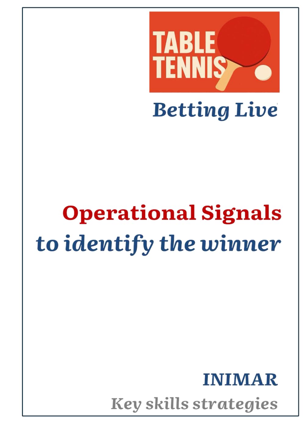 TABLE TENNIS Betting live: Operational Signals to identify the winner