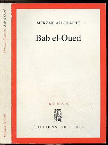 Bab el-Oued: Roman (French Edition) [French] 2020238063 Book Cover
