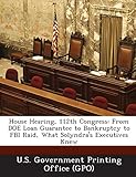 solyndra obama  House Hearing, 112th Congress: From Doe Loan Guarantee to Bankruptcy to FBI Raid, What Solyndra\'s Executives Knew