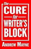 The Cure for Writer's Block