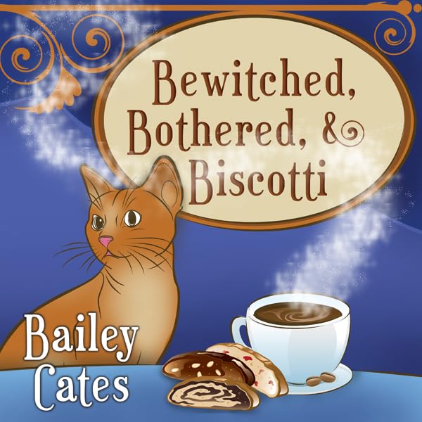 Cover art for Bewitched, Bothered, and Biscotti