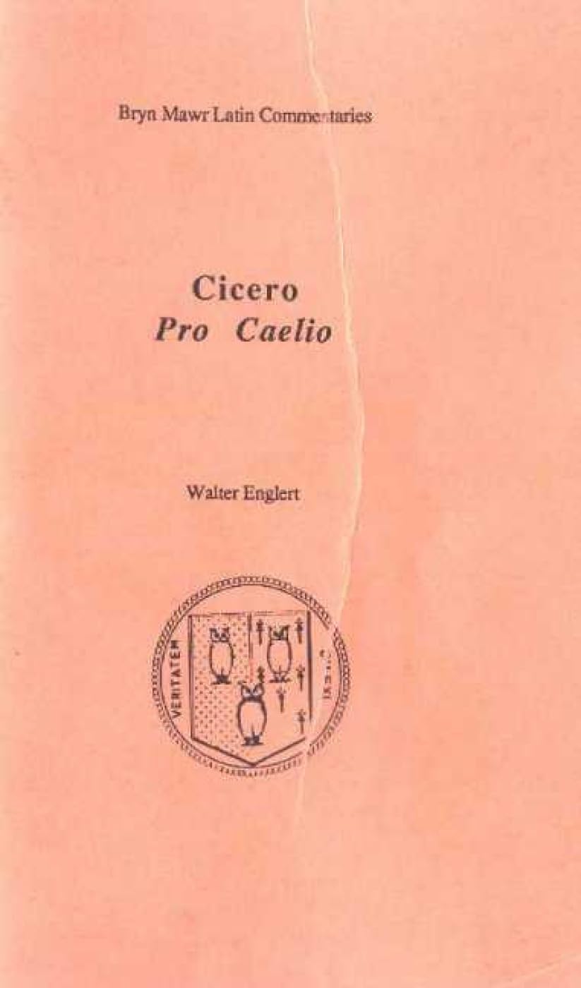 Pro Caelio (Bryn Mawr Commentaries, Latin) (Latin and English Edition)