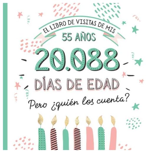 El libro de visitas de mis 55 años: Decoración y regalos originales para el 55 cumpleaños – Ideas para hombre y mujer - 55 años en días - Libro de firmas para felicitaciones y fotos de los invitados