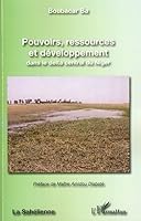 Pouvoirs ressources et développement dans le delta central du Niger 2296053564 Book Cover