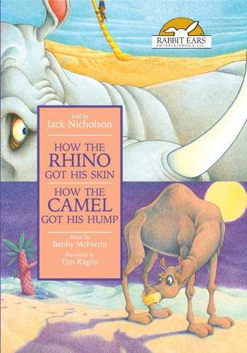 How the Rhino Got His Skin/How the Camel Got His Hump, Told by Jack Nicholson with Music by Bobby McFerrin