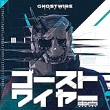 Ghostwire: Tokyo - Ghostwire: Tokyo (original Soundtrack)