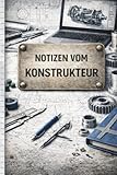 Notizbuch für den Konstrukteur: 200 Seiten für Entwürfe, Berechnungen und den Überblick im Entwicklungsalltag und Konstruktion