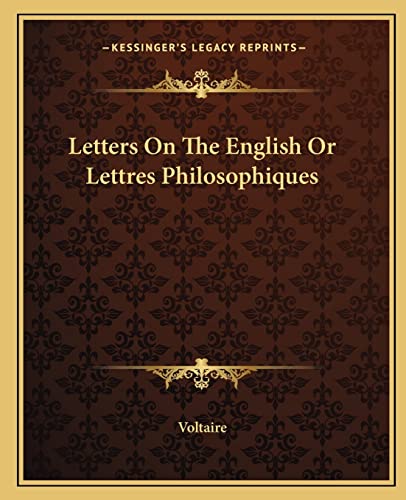 Letters On The English Or Lettres Philosophiques