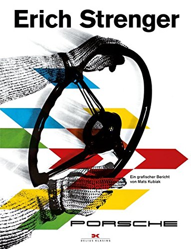 Erich Strenger und Porsche: Ein grafischer Bericht Erich Strenger und Porsche: Ein grafischer Bericht