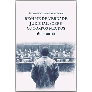 Capa do livro Regime de Verdade Judicial sobre os Corpos Negros - 2024