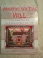 Hooking on the Hill; A Rug Hooking Picture Book From the Heavenly Hook Nook, Athens, Georgia 0977172600 Book Cover