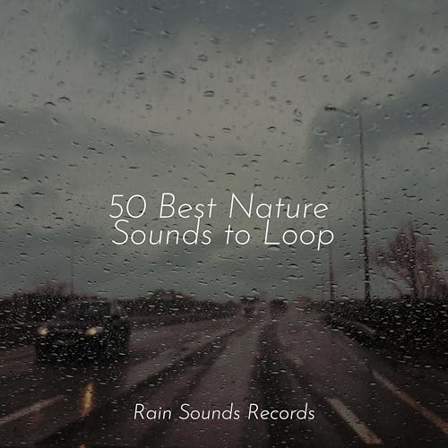 Play 50 Best Nature Sounds to Loop by Natural Sounds, Instrumental ...