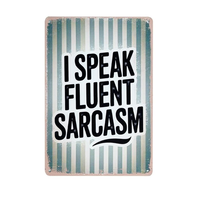 Image of Eazywagon Decorative Retro Metal Signs Wall Plate - 12x8 Inch (Fluent Sarcasm) | Weatherproof Vintage Metal Sign Plate for Cafe, Home, Bar, Garage | Decorative Wall Hanging Sign Board