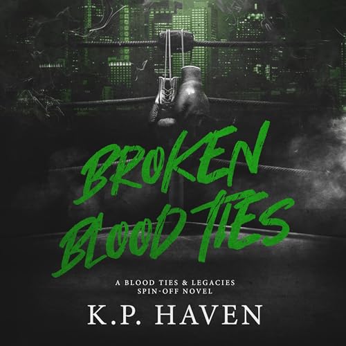 Broken Blood Ties by K.P. Haven episode artwork