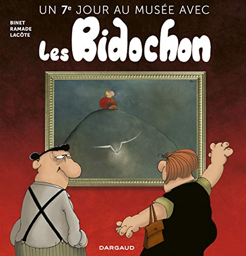 Télécharger Un 7e jour au musée avec les Bidochon PDF Ebook En Ligne