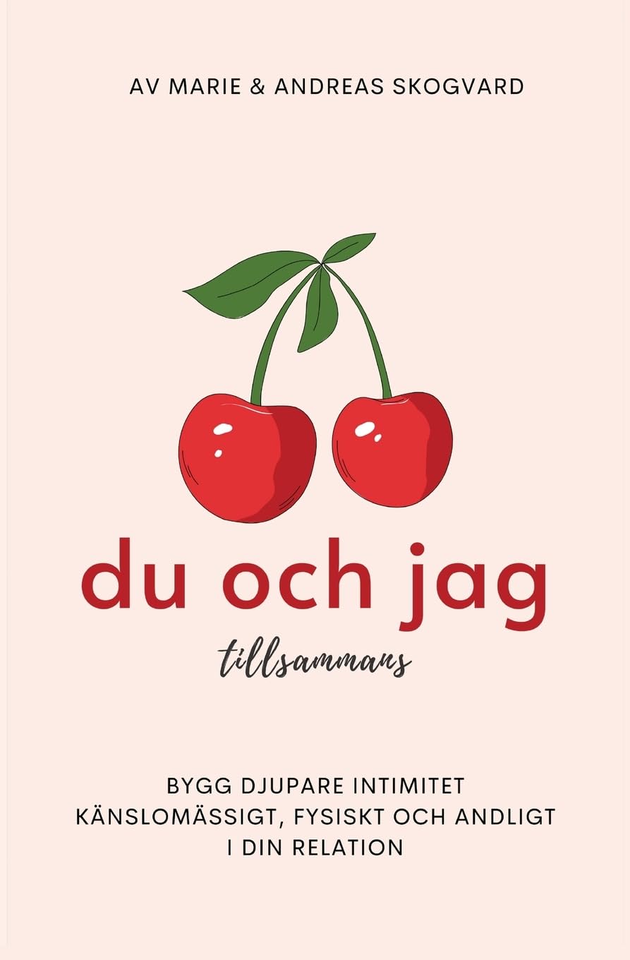 Du och Jag tillsammans: Bygg djupare intimitet känslomässigt, fysiskt och andligt.