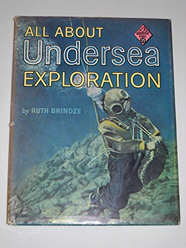 All about undersea exploration (Allabout books ... B0007DEFWO Book Cover