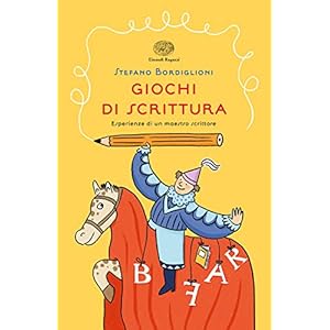 Giochi di scrittura. Esperienze di un maestro scrittore
