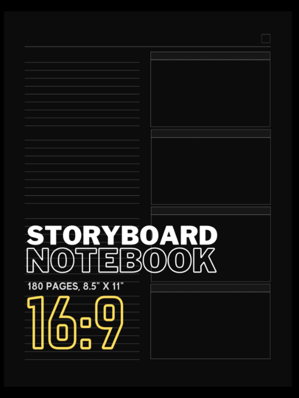 Hardcover Storyboard Notebook 16:9: 16:9 Aspect Ratio | Pro Storyboard Template Book for Directors, Storyboard Artists, Animators and Film Students | 180 Pages (Hardcover Notebooks)