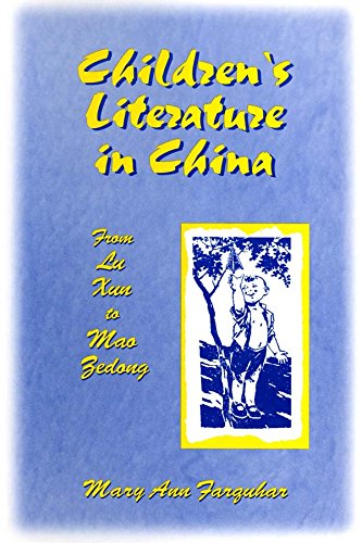 Children's Literature in China: From Lu Xun to Mao Zedong